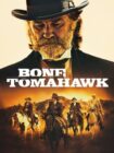 Bone Tomahawk 2015 Bone Tomahawk 2015