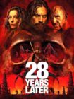 28 Years Later 2025 28 Years Later 2025