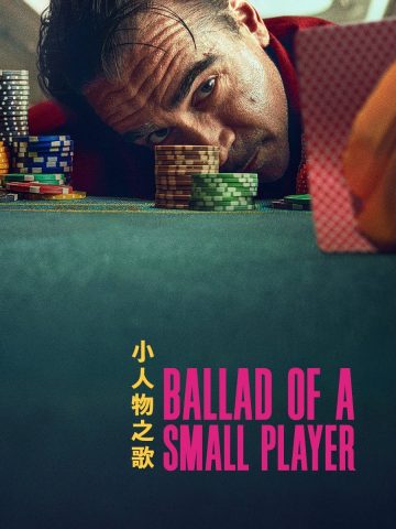 دانلود دانلود فیلم Ballad of a Small Player 2025 از فیلم فان