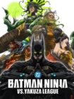 Batman Ninja vs. Yakuza League 2025 Batman Ninja vs. Yakuza League 2025