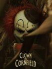 Clown in a Cornfield 2025 Clown in a Cornfield 2025