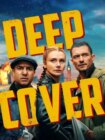 Deep Cover 2025 Deep Cover 2025