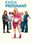 Kinda Pregnant 2025 Kinda Pregnant 2025
