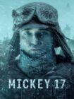 Mickey 17 2025 Mickey 17 2025