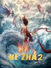 Ne Zha 2 2025 Ne Zha 2 2025