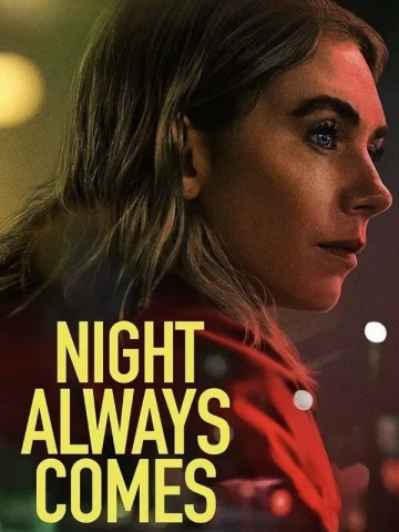 دانلود دانلود فیلم Night Always Comes 2025 از فیلم فان