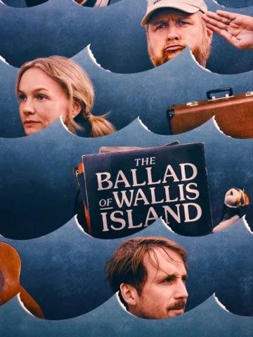 دانلود دانلود فیلم The Ballad of Wallis Island 2025 از فیلم فان