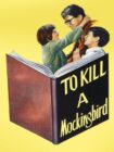 To Kill a Mockingbird 1962 To Kill a Mockingbird 1962