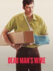 Dead Man’s Wire 2025 Dead Man’s Wire 2025