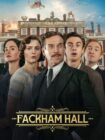 Fackham Hall 2025 Fackham Hall 2025