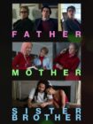 Father Mother Sister Brother 2025 Father Mother Sister Brother 2025