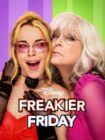 Freakier Friday 2025 Freakier Friday 2025