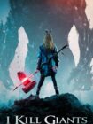 I Kill Giants 2017 I Kill Giants 2017