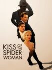 Kiss of the Spider Woman 2025 Kiss of the Spider Woman 2025