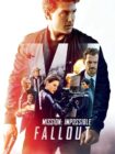 Mission: Impossible – Fallout 2018 Mission: Impossible – Fallout 2018