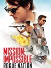 Mission: Impossible – Rogue Nation 2015 Mission: Impossible – Rogue Nation 2015