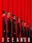 Ocean’s Eight 2018 Ocean’s Eight 2018