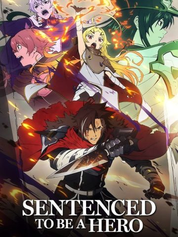 sentenced to be a hero 2025