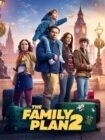 The Family Plan 2 2025 The Family Plan 2 2025