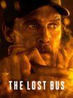 The Lost Bus 2025 The Lost Bus 2025