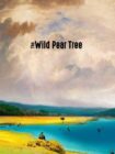 The Wild Pear Tree 2018 The Wild Pear Tree 2018