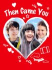Then Came You 2018 Then Came You 2018