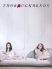 Thoroughbreds 2017 Thoroughbreds 2017
