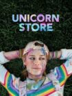 Unicorn Store 2017 Unicorn Store 2017