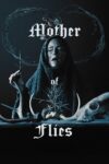 Mother of Flies Mother of Flies