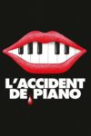 The Piano Accident The Piano Accident