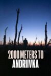 2000 Meters to Andriivka 2000 Meters to Andriivka