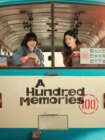 A Hundred Memories 2025 A Hundred Memories 2025
