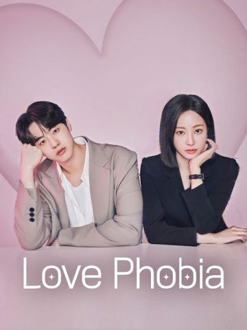 دانلود دانلود سریال Love Phobia 2026 از فیلم فان