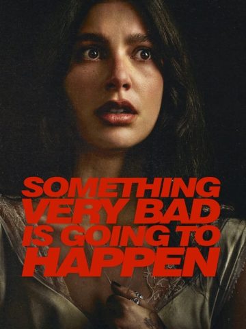 دانلود دانلود سریال Something Very Bad Is Going to Happen از فیلم فان