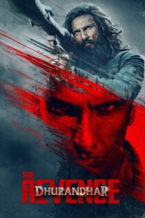 دانلود فیلم Dhurandhar: The Revenge 2026